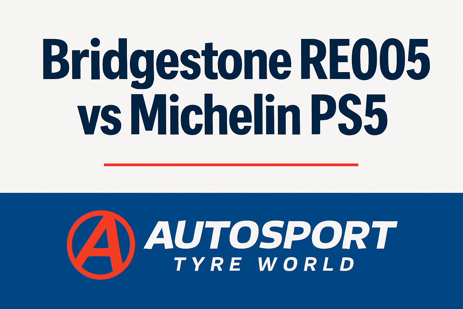 Bridgestone RE005 vs Michelin Pilot Sport 5 Review for Adelaide Drivers